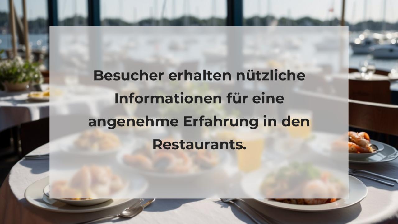 Besucher erhalten nützliche Informationen für eine angenehme Erfahrung in den Restaurants.