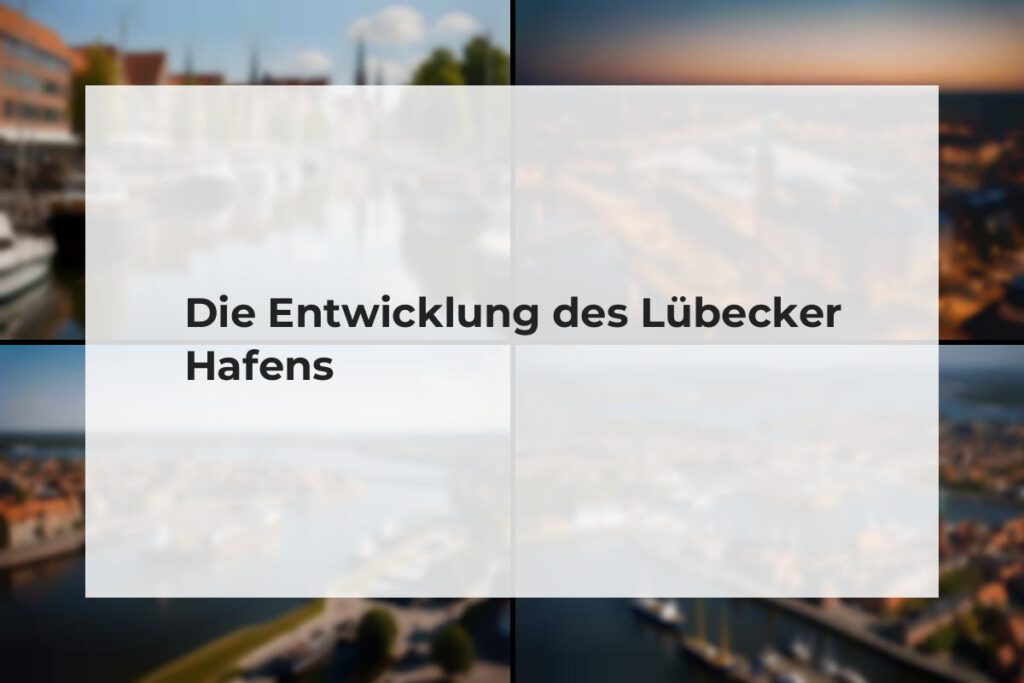 Lübecker Hafenentwicklung