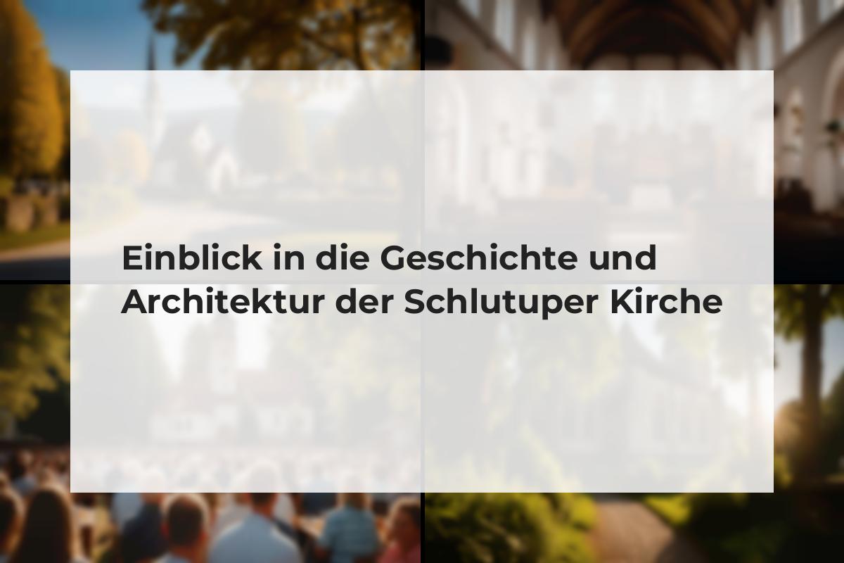 Einblick In Die Geschichte Und Architektur Der Schlutuper Kirche 