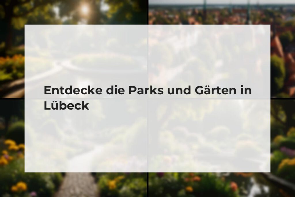 Lübecker Parks und Gärten