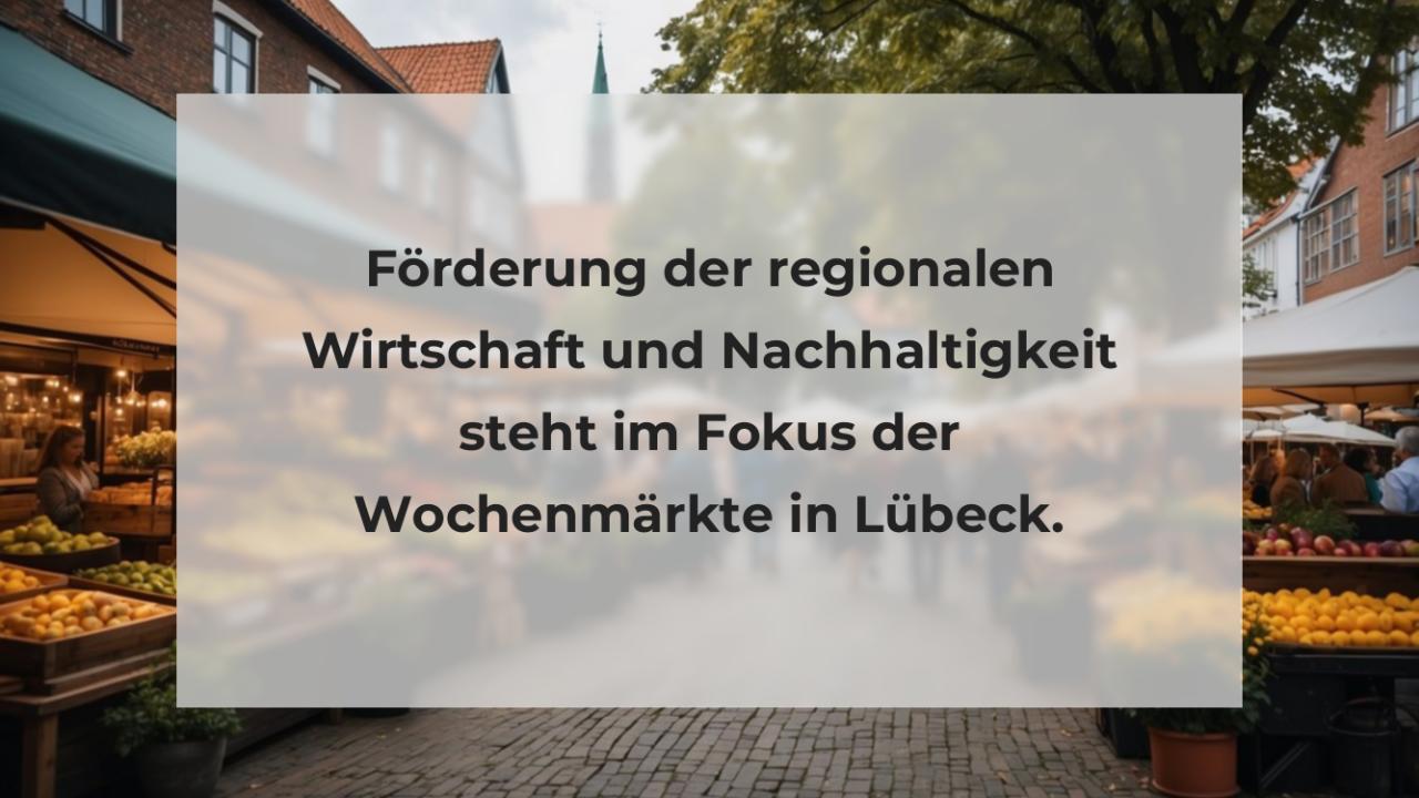 Förderung der regionalen Wirtschaft und Nachhaltigkeit steht im Fokus der Wochenmärkte in Lübeck.