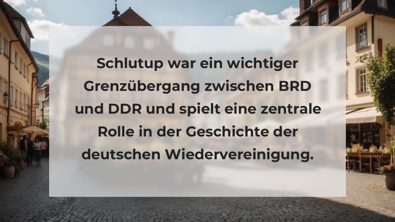 Schlutup war ein wichtiger Grenzübergang zwischen BRD und DDR und spielt eine zentrale Rolle in der Geschichte der deutschen Wiedervereinigung.