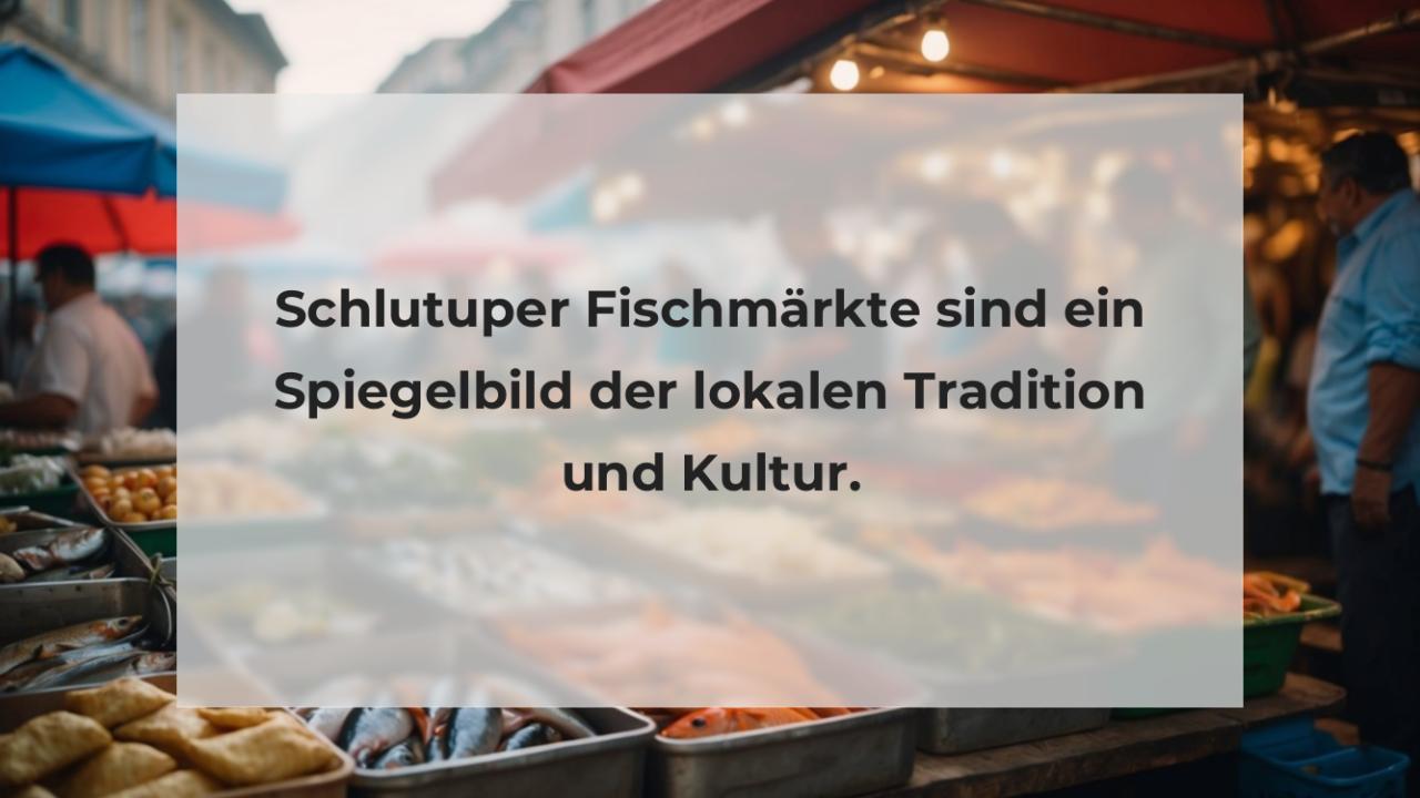 Schlutuper Fischmärkte sind ein Spiegelbild der lokalen Tradition und Kultur.